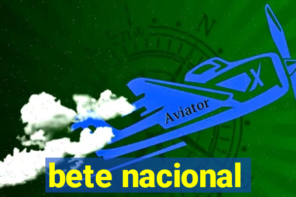 bete nacional